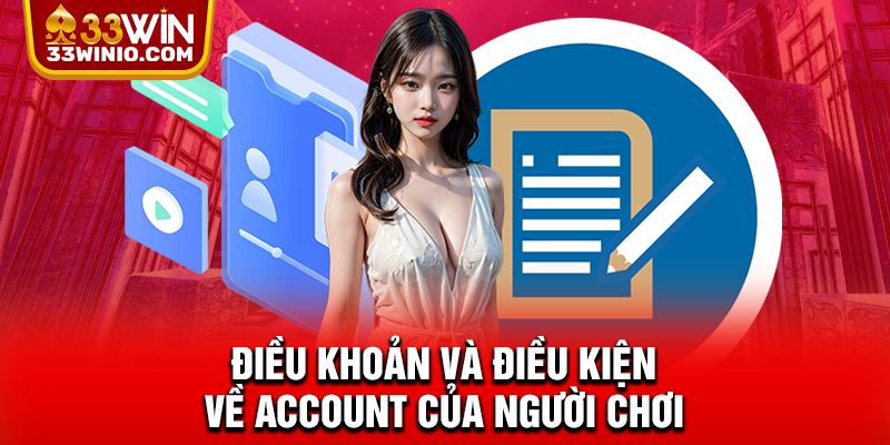 Điều khoản và điều kiện về account của người chơi